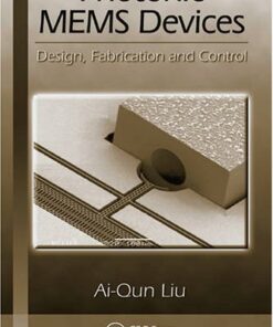 {PDF} Photonic MEMS Devices: Design, Fabrication and Control (Optical Science and Engineering) Ai-Qun Liu