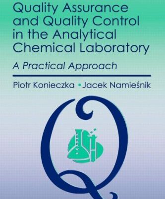 [PDF] Quality Assurance and Quality Control in the Analytical Chemical Laboratory: A Practical Approach (Analytical Chemistry) Piotr Konieczka, Jacek Namiesnik