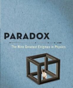 [PDF] Paradox: The Nine Greatest Enigmas in Physics Jim Al-Khalili