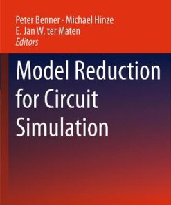 [PDF] Model Reduction for Circuit Simulation Wil H. A. Schilders (auth.), Peter Benner, Michael Hinze, E. Jan W. ter Maten (eds.)