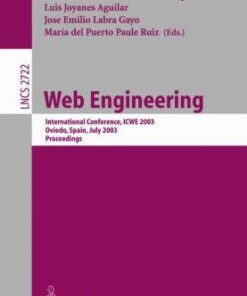 {PDF} Web Engineering: International Conference, ICWE 2003 Oviedo, Spain, July 14?18, 2003 Proceedings Dieter Fensel (auth.), Juan Manuel Cueva Lovelle, Bernardo Mart?n Gonz?lez Rodr?guez, Jose Emilio Labra Gayo, Mar?a del Puerto Paule Ruiz, Luis Joyanes Aguilar (eds.)