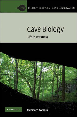 {pdf} Cave Biology: Life in Darkness (Ecology, Biodiversity and Conservation) Aldemaro Romero