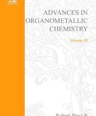 [PDF] Advances in Organometallic Chemistry, Vol. 55 Robert West, Anthony F. Hill and Mark J. Fink (Eds.)