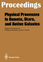{pdf} Physical Processes in Comets, Stars and Active Galaxies: Proceedings of a Workshop, Held at Ringberg Castle, Tegernsee, May 26?27, 1986 W. F. Huebner (auth.), Wolfgang Hillebrandt, Emmi Meyer-Hofmeister, Hans-Christoph Thomas (eds.)