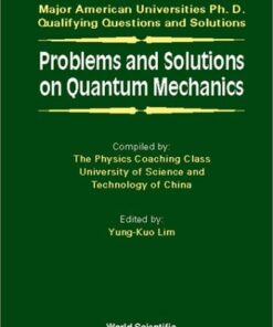 [pdf] Problems and Solutions on Quantum Mechanics Yung-Kuo Lim, Chung-Kuo K'O Hsueh Chi Shu Ta Hsueh Physics Coaching Class