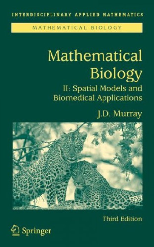 [PDF] Mathematical biology 2. Spatial models and biomedical applications Murray J.D.