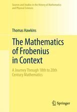 {pdf} The Mathematics of Frobenius in Context: A Journey Through 18th to 20th Century Mathematics Thomas Hawkins (auth.)