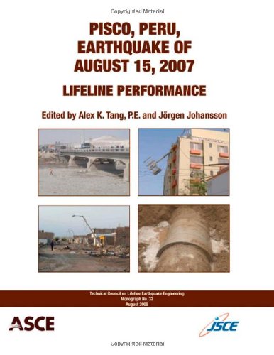 {PDF} Pisco, Peru, earthquake of August 15, 2007 : lifeline performance Alex K. Tang, Jorgen Johansson