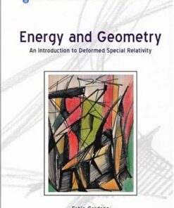 [pdf] Energy and Geometry: An Introduction to Deformed Special Relativity (World Scientific  Series in Contemporary Chemical Physics) Fabio Cardone Roberto Mignani