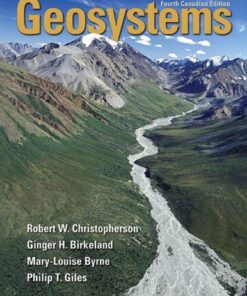 {pdf} Geosystems: An Introduction to Physical Geography Robert W. Christopherson, Ginger H. Birkeland, Philip Thomas Giles, Mary-Louise Byrne