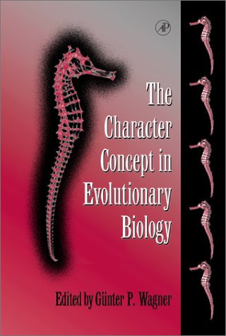 {PDF} The Character Concept in Evolutionary Biology G?nter P. Wagner