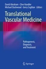 [PDF] Translational Vascular Medicine: Pathogenesis, Diagnosis, and Treatment Gareth D. Hyde, Ann E. Canfield (auth.), David Abraham, Clive Handler, Michael Dashwood, Gerry Coghlan (eds.)