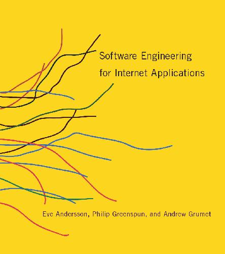[PDF] Software Engineering for Internet Applications Eve Andersson, Philip Greenspun, Andrew Grumet