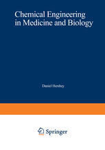 [PDF] Chemical Engineering in Medicine and Biology: Proceedings of the Thirty-Third Annual Chemical Engineering Symposium of the Division of Industrial and Engineering Chemistry of the American Chemical Society, Held at the University of Cincinnati, on October 20?21, 1966 B. T. Fairchild, L. J. Krovetz (auth.), Daniel Hershey (eds.)