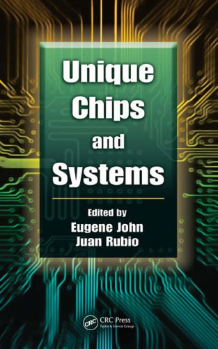 [PDF] Unique Chips and Systems (Computer Engineering Series) Eugene John, Juan Rubio