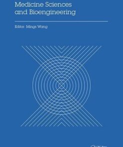[PDF] Medicine Sciences and Bioengineering: Proceedings of the 2014 International Conference on Medicine Sciences and Bioengineering Zhang, Jiaxing
