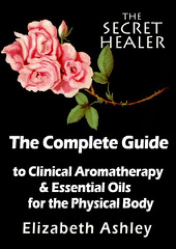 {pdf} The Complete Guide to Clinical Aromatherapy and the Essential Oils of the Physical Body Ashley, Elizabeth