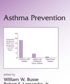{pdf} Lung Biology in Health & Disease Volume 195 Asthma Prevention William W. Busse, Robert Lemanske
