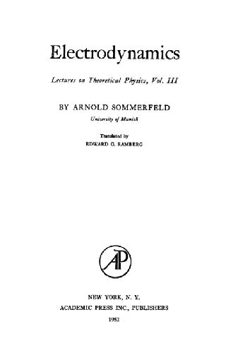 [PDF] Electrodynamics (lectures on theoretical physics 3) Arnold Sommerfeld, Edward G. Ramberg