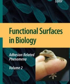{pdf} Functional Surfaces in Biology: Adhesion Related Phenomena Volume 2 Stanislav Gorb (auth.), Prof. Stanislav N. Gorb (eds.)