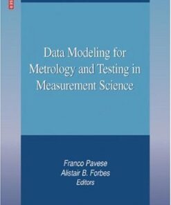 [PDF] Data modeling for metrology and testing in measurement science Franco Pavese (auth.), Franco Pavese, Alistair B. Forbes (eds.)