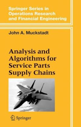 [PDF] Analysis and Algorithms for Service Parts Supply Chains John A. Muckstadt