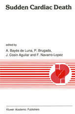 [PDF] Sudden Cardiac Death A. Bay?s de Luna, J. Guindo, J. Bartolucci, P. Torner, M. Dominguez (auth.), A. Bay?s de Luna, P. Brugada, J. Cosin Aguilar, F. Navarro-Lopez (eds.)