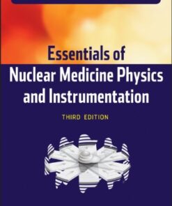 [PDF] Essentials of Nuclear Medicine Physics and Instrumentation Rachel A. Powsner, Matthew R. Palmer, Edward R. Powsner
