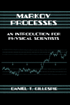 {pdf} Markov Processes. An Introduction for Physical Scientists Daniel T. Gillespie