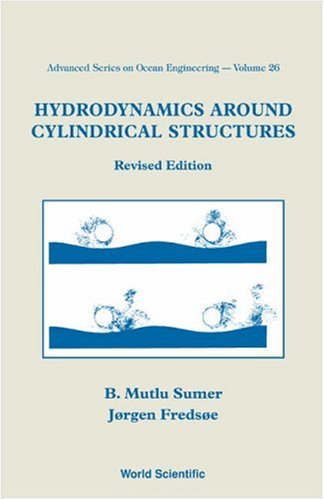 [PDF] Hydrodynamics Around Cylindrical Structures (Advanced Series on Ocean Engineering) B. Mutlu Sumer, Jorgen Fredsoe