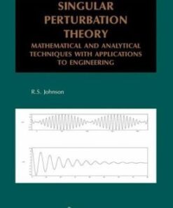 [PDF] Singular Perturbation Theory Math and Analyt Technique w. appl to Engineering R.S. Johnson