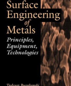 [PDF] Surface Engineering of Metals - Principles Equipment and Technologies Tadeusz Burakowski, Tadeusz Wierzchon