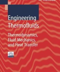 [PDF] Engineering thermofluids: thermodynamics, fluid mechanics, and heat transfer Mahmoud Massoud