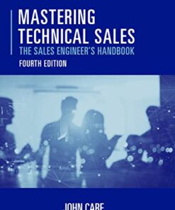 {PDF} Mastering Technical Sales: The Sales Engineer's Handbook John Care