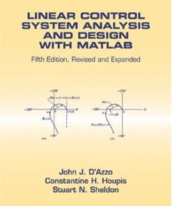 [PDF] Linear Control System Analysis and Design: Fifth Edition, (Control Engineering, 14) John J. D'Azzo