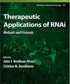 {PDF} Therapeutic Applications of RNAi: Methods and Protocols Zdravka Medarova, Mohanraja Kumar, Shu-wing Ng (auth.), Cristina M. Rondinone, John F. Reidhaar-Olson (eds.)