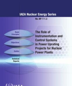 {PDF} The role of instrumentation and control systems in power uprating projects for nuclear power plants International Atomic Energy Agency. Technical Working Group on Nuclear Power Plant Control and Instrumentation