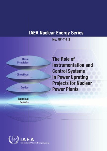 {PDF} The role of instrumentation and control systems in power uprating projects for nuclear power plants International Atomic Energy Agency. Technical Working Group on Nuclear Power Plant Control and Instrumentation