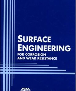 {PDF} Surface Engineering for Corrosion and Wear Resistance (matsci) J. R. Davis, J. R. Davis