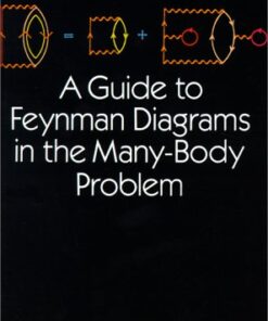 [PDF] A Guide to Feynman Diagrams in the Many-Body Problem Richard D. Mattuck
