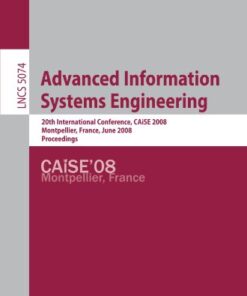 [PDF] Advanced Information Systems Engineering: 20th International Conference, CAiSE 2008 Montpellier, France, June 18-20, 2008, Proceedings Zohra Bellahs?ne