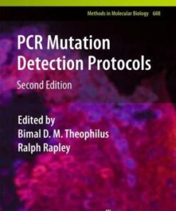 [PDF] PCR Mutation Detection Protocols Emma Jane Ashton (auth.), Bimal D.M. Theophilus, Ralph Rapley (eds.)