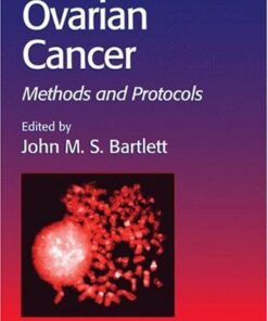 [PDF] Ovarian Cancer: Methods and Protocols (Methods in Molecular Medicine) John M. S. Bartlett