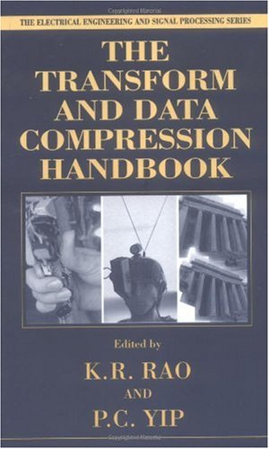 [PDF] The Transform and Data Compression Handbook (Electrical Engineering & Applied Signal Processing Series) Kamisetty Ramam Rao, Pat Yip