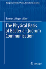 {pdf} The Physical Basis of Bacterial Quorum Communication Stephen J. Hagen (eds.)