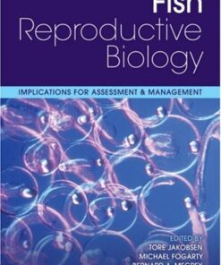 {PDF} Fish Reproductive Biology: Implications for Assessment and Management Tore Jakobsen, Michael J. Fogarty, Bernard A. Megrey, Erlend Moksness