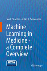 [PDF] Machine Learning in Medicine - a Complete Overview Ton J. Cleophas, Aeilko H. Zwinderman (auth.)