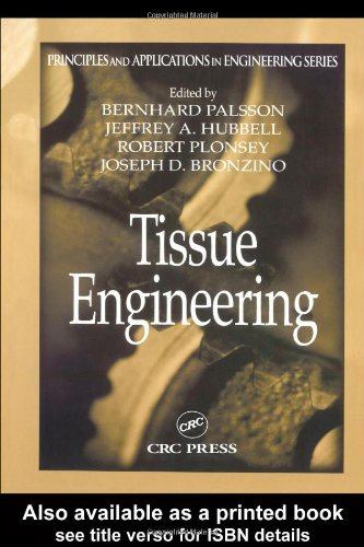 {PDF} Tissue Engineering (Principles and Applications in Engineering) Bernhard Palsson, Jeffrey A. Hubbell, Robert Plonsey, Joseph D. Bronzino
