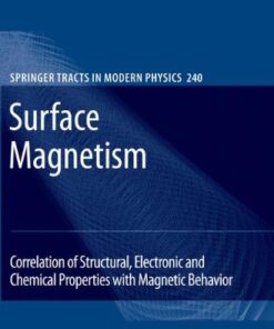 [pdf] Surface Magnetism: Correlation of Structural, Electronic and Chemical Properties with Magnetic Behavior Mathias Getzlaff (auth.)