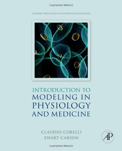 [PDF] Introduction to modeling in physiology and medicine Cobelli C., Carson E.